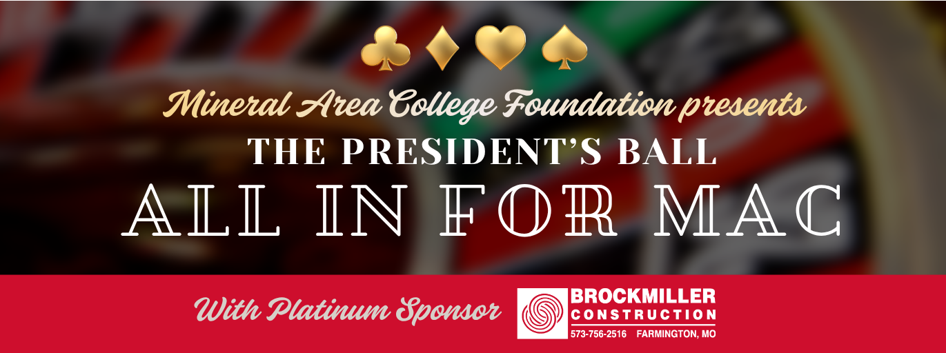 Graphic with roulette wheel in the background advertising The President's Ball: All in for MAC with platinum sponsor Brockmiller Construction's logo